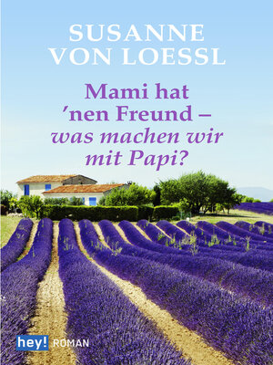 cover image of Mami hat 'nen Freund – was machen wir mit Papi?
